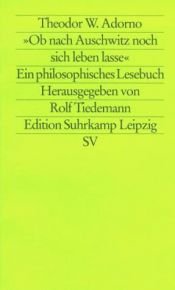 book cover of ' Ob nach Auschwitz sich noch leben lasse'. Ein philosophisches Lesebuch by Theodor W. Adorno