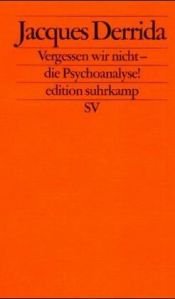 book cover of Vergessen wir nicht die Psychoanalyse by ژاک دریدا