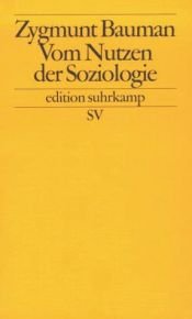 book cover of Vom Nutzen der Soziologie by Zygmunt Bauman