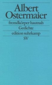 book cover of fremdkorper hautnah by Albert Ostermaier