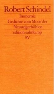 book cover of Immernie. Gedichte vom Moos der Neunzigerhöhlen by Robert Schindel