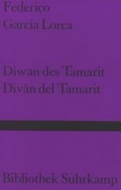 book cover of Diwan des Tamarit by Federico García Lorca