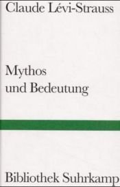book cover of Mythos und Bedeutung. Fünf Radiovorträge by Claude Lévi-Strauss