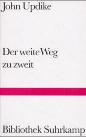 book cover of Der weite Weg zu zweit by John Updike