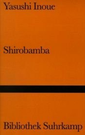 book cover of Shirobamba by Yasushi Inoue