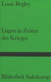 book cover of Lügen in Zeiten des Krieges by Louis Begley