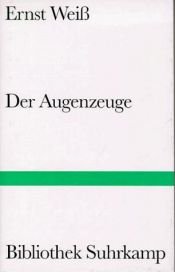 book cover of Der Augenzeuge by Ernst Weiß