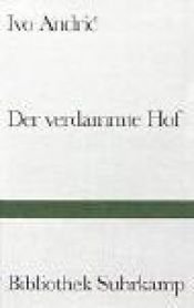 book cover of Der verdammte Hof by Ivo Andrić