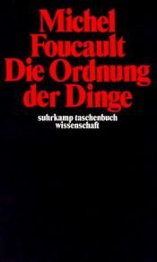 book cover of Die Ordnung der Dinge: Eine Archäologie der Humanwissenschaften by Michel Paul Foucault