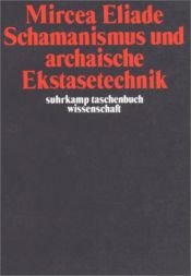 book cover of Schamanismus und archaische Ekstasetechnik by Mircea Eliade