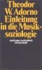 Einleitung in die Musiksoziologie: Zwölf theoretische Vorlesungen