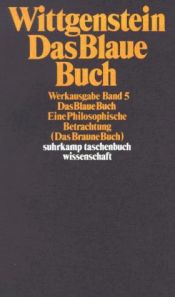 book cover of Das Blaue Buch. Eine Philosophische Betrachtung. (Das Braune Buch). by Ludwig Wittgenstein