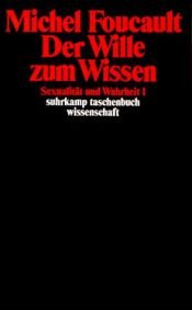 book cover of Sexualität und Wahrheit: Erster Band: Der Wille zum Wissen (suhrkamp taschenbuch wissenschaft) by Μισέλ Φουκώ