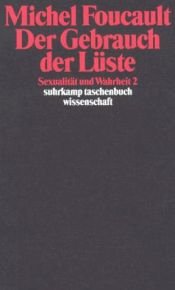 book cover of Sexualität und Wahrheit: Sexualität und Wahrheit 2. Der Gebrauch der Lüste: Bd 2 by Michel Foucault