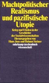 book cover of Machtpolitischer Realismus und pazifistische Utopie by Hans Joas