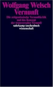 book cover of Vernunft. 3. Aufl. by Wolfgang Welsch