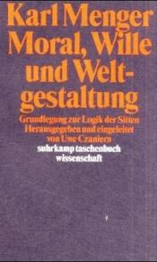 book cover of Moral, Wille und Weltgestaltung by Karl Menger