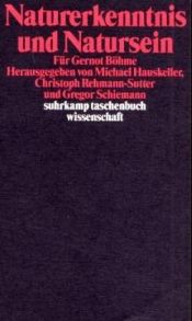 book cover of Naturerkenntnis und Natursein : für Gernot Böhme by Michael Hauskeller