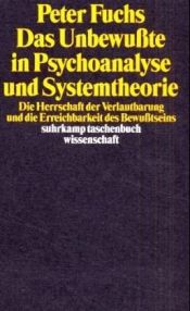 book cover of Das Unbewußte in Psychoanalyse und Systemtheorie by Peter Fuchs