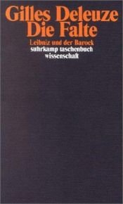 book cover of Die Falte: Leibniz und der Barock (suhrkamp taschenbuch wissenschaft) by Gilles Deleuze