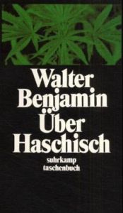 book cover of Suhrkamp Taschenbücher, Nr.21, Über Haschisch by Walter Benjamin