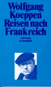 book cover of Reisen nach Frankreich by Wolfgang Koeppen