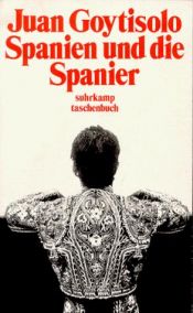 book cover of Spanien und die Spanier by Juan Goytisolo