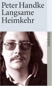 book cover of Langsame Heimkehr: Bd 1 by פטר הנדקה