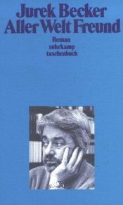 book cover of Aller Welt Freund by Jurek Becker
