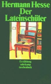 book cover of Der Lateinschüler. ( Erzählungen in Einzelausgaben). by 赫尔曼·黑塞