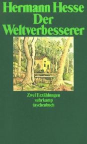book cover of Der Weltverbesserer und Doktor Knölges Ende by 赫尔曼·黑塞
