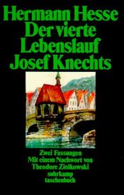 book cover of Der vierte Lebenslauf Josef Knechts. Zwei Fassungen. by ჰერმან ჰესე