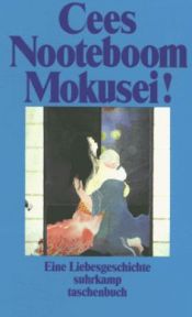 book cover of Mokusei!: Eine Liebesgeschi by Cees Nooteboom