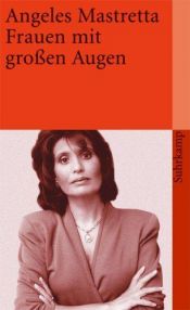 book cover of Frauen mit großen Augen by Ángeles Mastretta