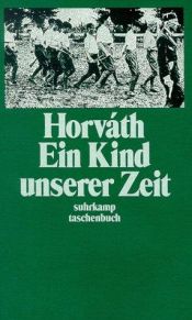 book cover of Ein Kind Unserer Zeit; Roman (Suhrkamp Taschenbuch, Volume 99) by Odon Von Horvath