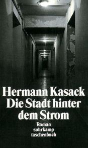 book cover of Die Stadt hinter dem Str by Hermann Kasack