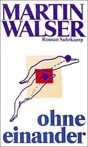 book cover of Ohne einander by Martinus Walser