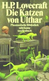 book cover of Die Katzen von Ulthar. Und andere Erzählungen. by H. P. Lovecraft