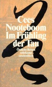 book cover of Im Frühling der Tau: Östliche Reisen by Cees Nooteboom