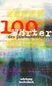 book cover of 100 Wörter des Jahrhunderts by Wolfgang Schneider