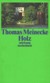 book cover of Holz by Thomas Meinecke