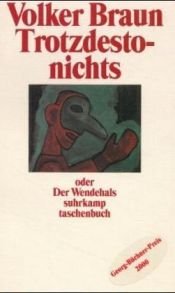 book cover of Trotzdestonichts oder Der Wendehals by Volker Braun