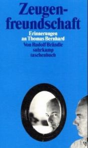 book cover of Zeugenfreundschaft : Erinnerungen an Thomas Bernhard by Rudolf Brändle