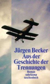 book cover of Aus der Geschichte der Trennungen by Jürgen Becker