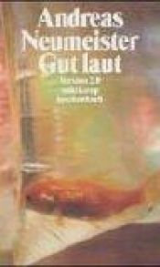 book cover of Gut laut: Version 2.0 by Andreas Neumeister