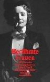 book cover of Berühmte Frauen : dreihundert Porträts by Luise F. Pusch