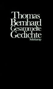 book cover of Gesammelte Gedi by Thomas Bernhard