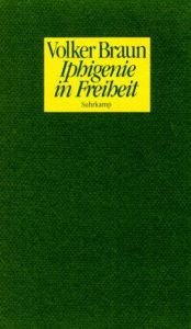 book cover of Iphigenie in Freiheit by Volker Braun