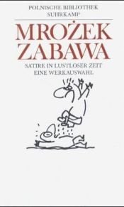 book cover of Zabawa : Satire in lustloser Zeit by Slawomir Mrozek