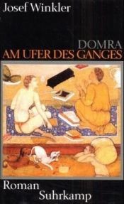 book cover of Sur la rive du Gange : Domra by Josef Winkler